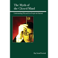 The Myth of the Closed Mind: Understanding Why and How People Are Rational