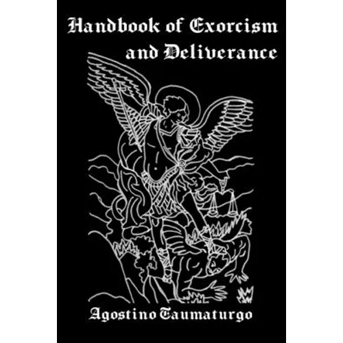 Handbook of Exorcism and Deliverance