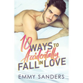 10 Ways to Accidentally Fall in Love