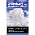 Kant: Groundwork of the Metaphysics of Morals