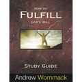 How to Fulfill God's Will Study Guide