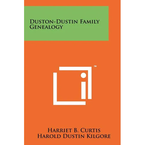 Duston-Dustin Family Genealogy
