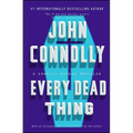 Every Dead Thing: A Charlie Parker Thriller