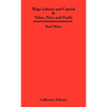 Wage-Labour and Capital & Value, Price and Profit