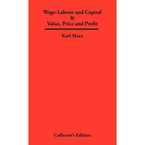 Wage-Labour and Capital & Value, Price and Profit