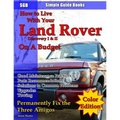 How to Live With Your Land Rover Discovery I & II On a Budget