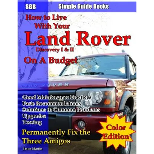 How to Live With Your Land Rover Discovery I & II On a Budget