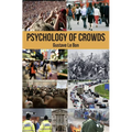 Psychology of Crowds
