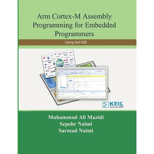 Arm Cortex-M Assembly Programming for Embedded Programmers: Using Keil