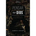 Pensar a Dios Desde La Filosofía Y La Teología: Problema Y Misterio