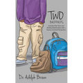 Two Backpacks: Learning Their Story and Building Relationships with a Trauma Informed Perspective