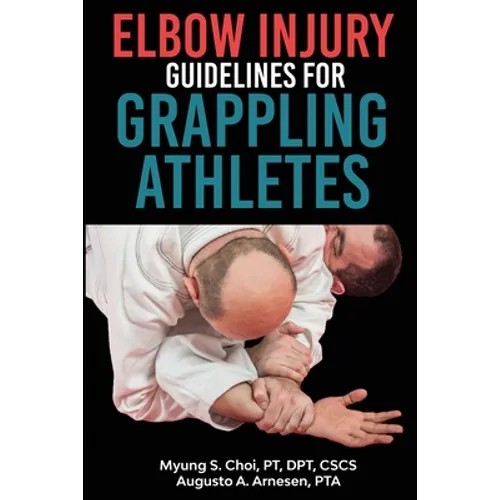 Elbow Injury Guidelines for Grappling Athletes