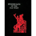 Bygone Days of the Old West (Hardcover)