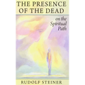 The Presence of the Dead on the Spiritual Path: (Cw 154)