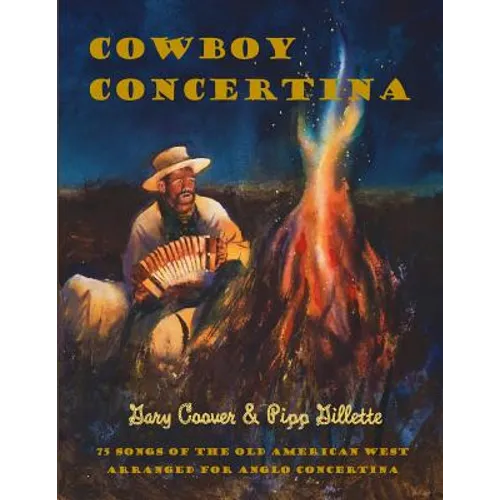 Cowboy Concertina: 75 Songs of the Old American West