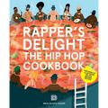 Rapper's Delight: The Hip Hop Cookbook