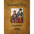 Understood Betsy - Illustrated