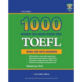 Columbia 1000 Words You Must Know for TOEFL: Book One with Answers