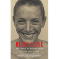 Being Alive: The Sequel to Staying Alive
