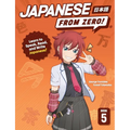 Japanese From Zero! 5: Proven Techniques to Learn Japanese for Students and Professionals