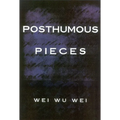 Posthumous Pieces