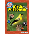 The Kids' Guide to Birds of Wisconsin: Fun Facts, Activities and 86 Cool Birds