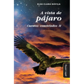 A vista de pájaro: Cuentos constelados II