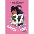 37 Things I Love (in No Particular Order)