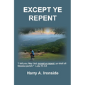Except Ye Repent: Ye Shall All Likewise Perish