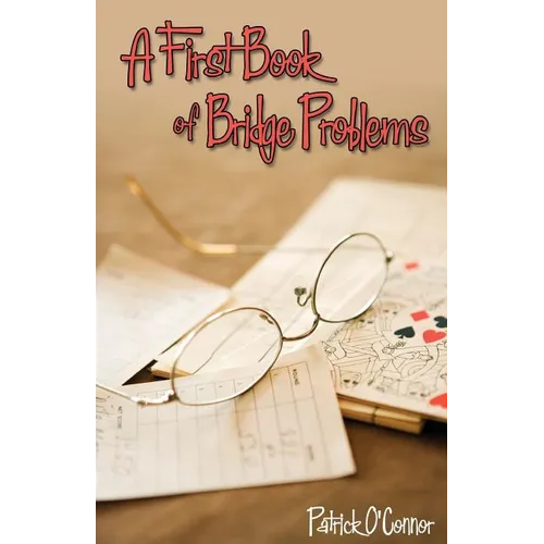 A First Book of Bridge Problems