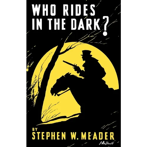 Who Rides In The Dark?