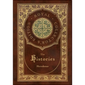 The Histories (Royal Collector's Edition) (Annotated) (Case Laminate Hardcover with Jacket)