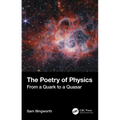 The Poetry of Physics: From a Quark to a Quasar