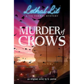 Murder of Crows (Lethal Lit, Novel #1)