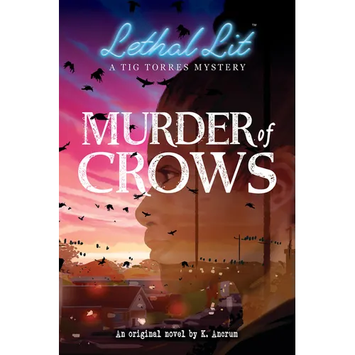 Murder of Crows (Lethal Lit, Novel #1)