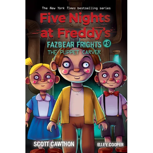 The Puppet Carver: An Afk Book (Five Nights at Freddy's: Fazbear Frights #9): Volume 9