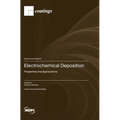 Electrochemical Deposition: Properties and Applications