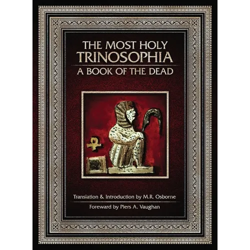 The Most Holy Trinosophia - A Book of the Dead