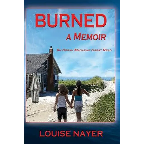 Burned: A Memoir