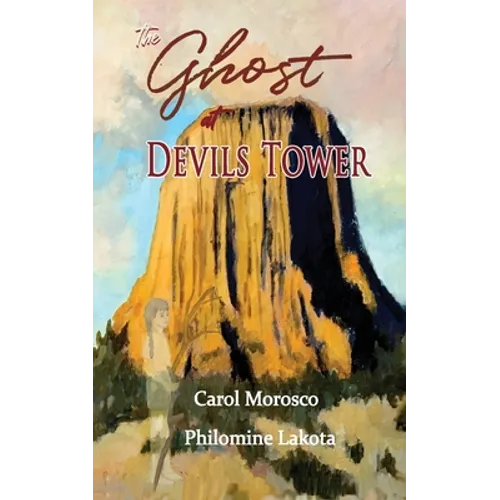 The Ghost at Devils Tower