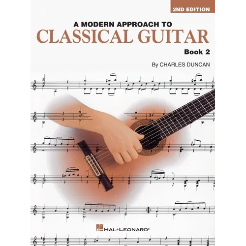 A Modern Approach to Classical Guitar: Book 2 - Book Only