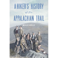 A Hiker's History of the Appalachian Trail