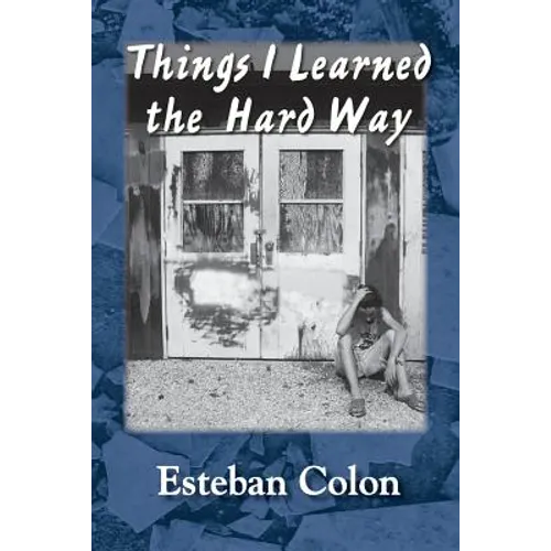 Things I Learned the Hard Way