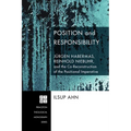 Position and Responsibility: Jürgen Habermas, Reinhold Niebuhr, and the Co-Reconstruction of the Positional Imperative