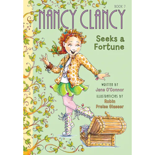 Nancy Clancy Seeks a Fortune: #7