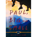 Paul, Big, and Small