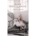 The Art of Event Planning: Pro Tips from an Industry Insider