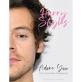 Harry Styles: Adore You: The Illustrated Biography