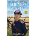 Freedom for Me: A Chinese Yankee