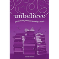 unbelieve: poems on the journey to becoming a heretic